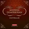 Mediha Demirkıran - Hatıralar - EP